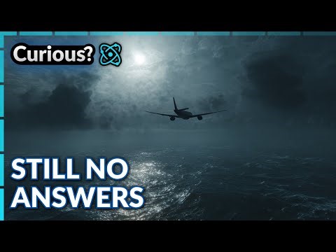 MH370 Disappearance Still Unexplained | Mayday Air Disaster