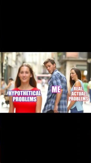 When Your Brain Chooses Real Problems Over Hypothetical Ones 😭 #memes