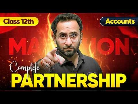 Class 12th Accounts - Complete Partnership Maha Marathon | CBSE Board Exam 2025-26