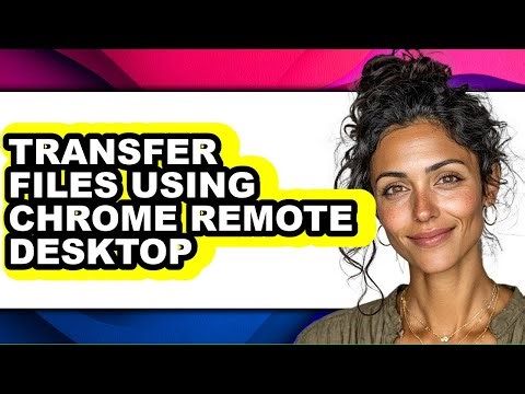 How to Transfer Files Using Chrome Remote Desktop (updated)