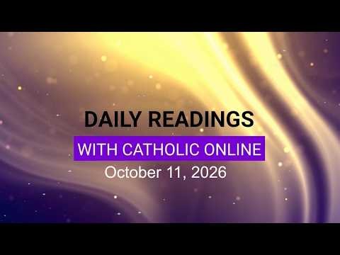 Daily Reading for Sunday, October 11th, 2026 HD