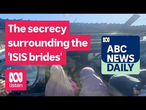 The secrecy surrounding the 'ISIS brides' | ABC News Daily podcast