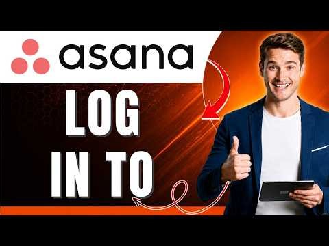 How to Log In to Asana | Quick Guide | Easily 2026
