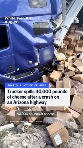 Truck spills 40,000 pounds of cheese near Arizona highway