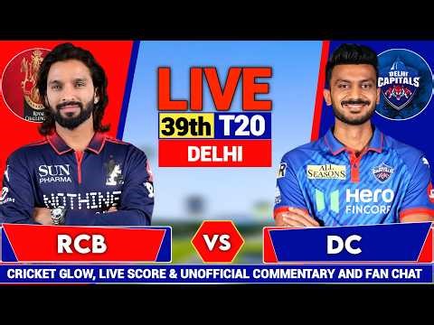 🔴Delhi vs Bengaluru, IPL 2026 Live Commentary 39th t20 | DC vs RCB | Live Cricket Match Score