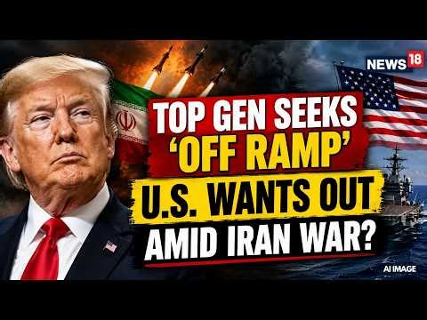Live: Trump's Top General Seeks 'Off-Ramp' Approach In Iran War Amid 'Limited' Military Options