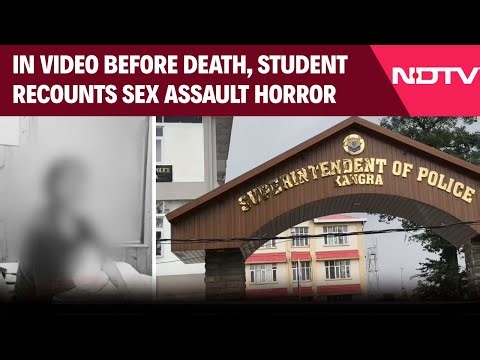 Dharamshala Assault Case | In Video Before Death, Student Who Died After Sex Assault Recounts Horror