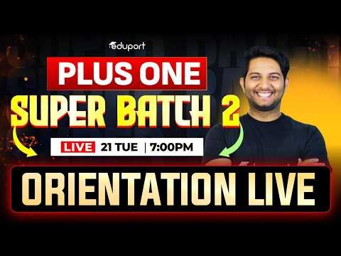 Plus One Science Super Batch 2 Orientation | Eduport Plus One