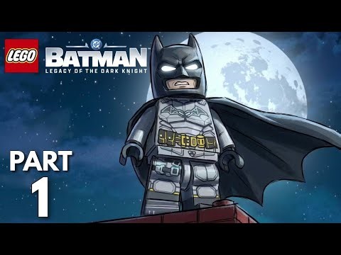 LEGO BATMAN LEGACY OF THE DARK KNIGHT Gameplay Walkthrough Part 1