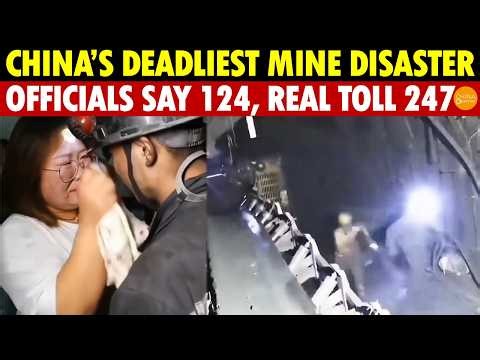 China’s Deadliest Mine Disaster in 17 Years: Official 124, Actually 247 Down the Shaft