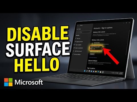 How to disable Windows Hello sign-in on Microsoft Surface - Step By Step