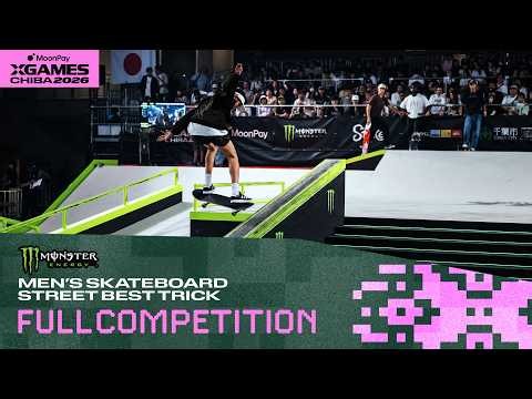 Monster Energy Men’s Skateboard Street Best Trick: FULL COMPETITION | MoonPay X Games Chiba 2026