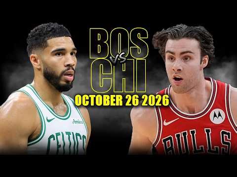 Boston Celtics vs Chicago Bulls Full Game Highlights - October 26, 2026 | NBA Season