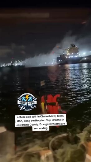 #sulfuricacid spill in Channelview, Texas, USA, along the #Houston #ShipChannel in east Harris County. Emergency teams are responding