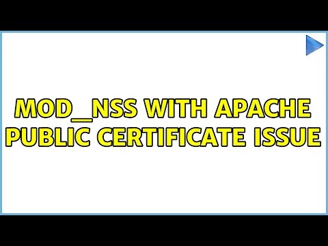 mod_nss with Apache public Certificate issue
