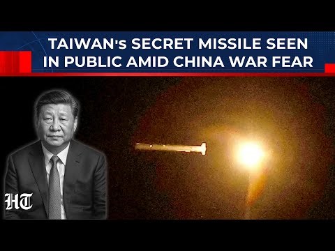 Taiwan's Secret Missile Seen In Public Amid China Invasion Fear: HF-2E To Strike Xi's Backyard?