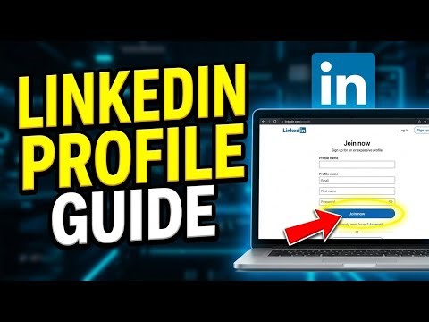 How to create a LinkedIn profile with LinkedIn - Complete Guide