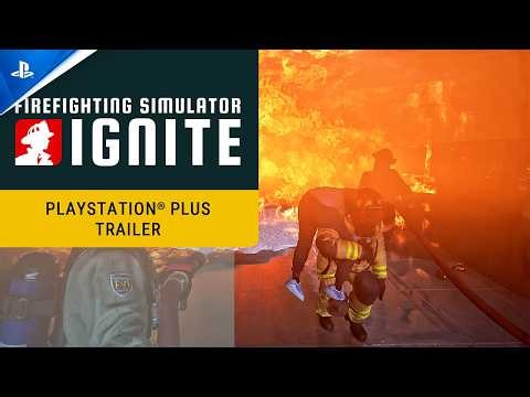 Firefighting Simulator: Ignite - PlayStation Plus Trailer | PS5 Games