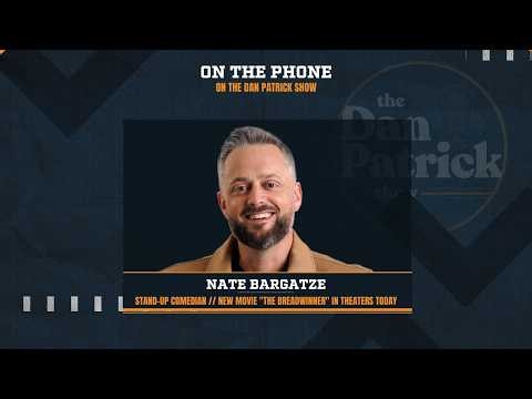 Nate Bargatze On The Dan Patrick Show Full Interview | 5/29/26