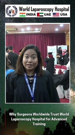 Doctors Worldwide Recommend Laparoscopy Training at World Laparoscopy Hospital