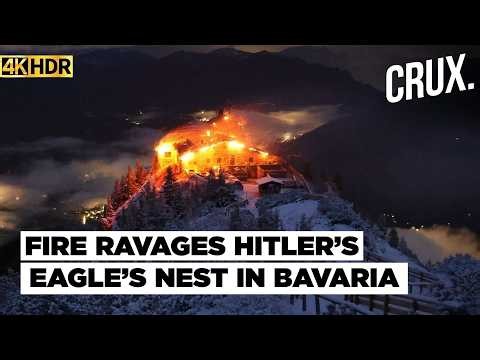 Adolf Hitler’s Eagle’s Nest Destroyed? Massive Fire Engulfs Historic German Landmark in Bavaria