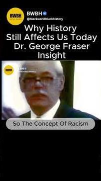 Why History Still Affects Us Today | Dr. George Fraser Insight'' #blackhistory #america #shorts