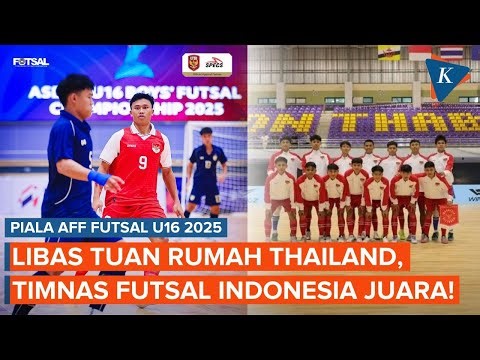 Libas Thailand, Timnas Futsal Indonesia Juara Piala AFF Futsal U16 2025