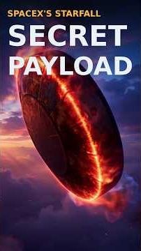 31 Payloads + 1 Secret Capsule: Starfall