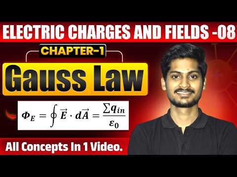 Physics Class 12 Chapter 1 | Electric Charges And Field | Gauss Law Class 12 Physics