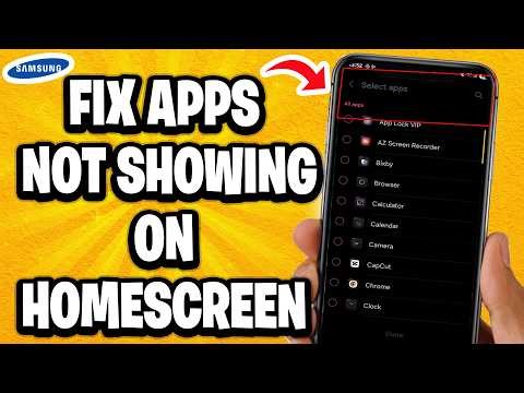 How To Fix Apps Not Showing On Homescreen Samsung