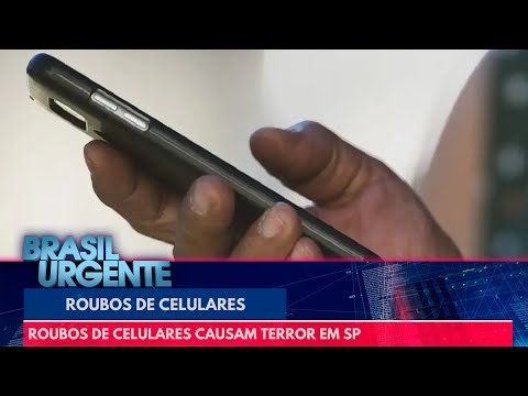 "Me dá a senha ou eu atiro": o novo terror nos roubos de celular | Brasil Urgente