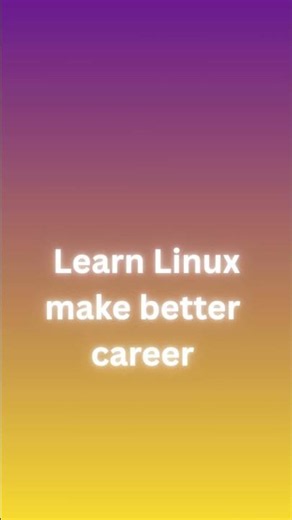 Learn Linux make better career