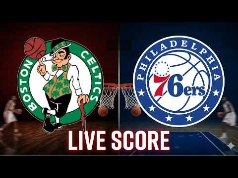 🔴 NBA Live Score: Philadelphia 76ers vs Boston Celtics Score | NBA | Play by Play | Scoreboard