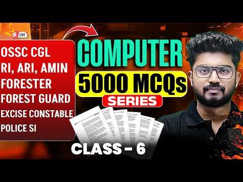 OSSC CGL, RI AMIN Mains, Odisha Forest Guard 2026 | Computer Class | 5000 MCQs Series