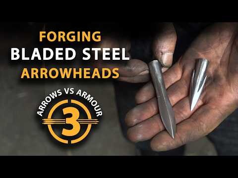 Why Bladed Steel Arrowheads were Superior - Arrows vs Armour 3