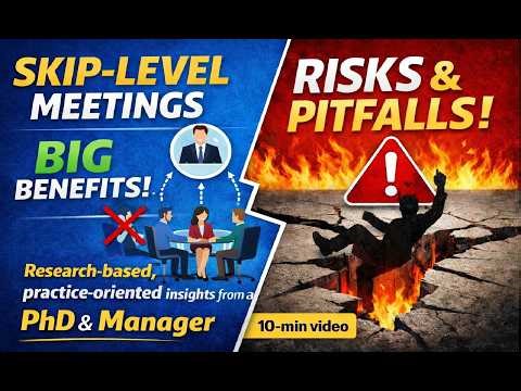 Skip-Level Meetings: Research-Backed Practical Insights on a Beneficial yet High-Risk Tool