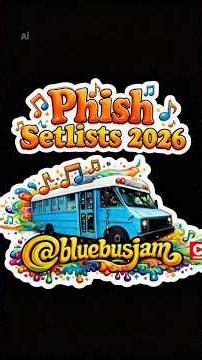 Phish Setlist 7-12-2026 N3 Deer Creek Music Center, Noblesville, IN