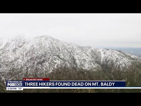 3 hikers found dead on Mt. Baldy