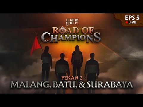 Road of Champions (ROC) Episode 5: Malang, Batu, dan Surabaya