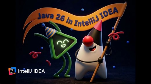 Java 26 in IntelliJ IDEA | The IntelliJ IDEA Blog