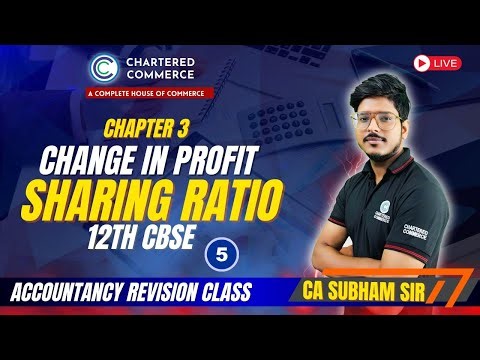 Change in Profit Sharing Ratio | Class 12 Accountancy | Chapter 2 | Day 5 | CA Shubham Kumar