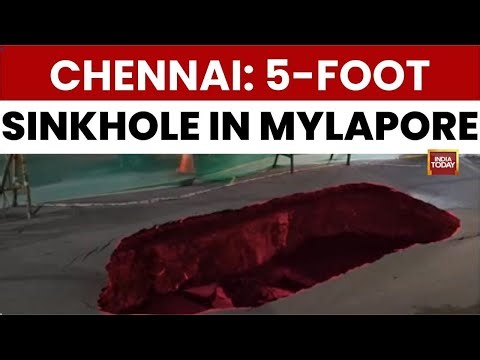 Chennai: 5-Foot Sinkhole in Mylapore; Pramod Madhav Reports on Metro Link | Tamil Nadu | India Today