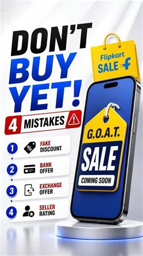 Flipkart GOAT Sale 😱 Ye 4 Mistakes Aapko Mehengi Pad Sakti Hai!