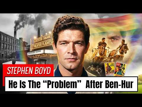 Stephen Boyd Became a Problem After Ben-Hur — And Hollywood Made Sure He Disappeared | Documentary