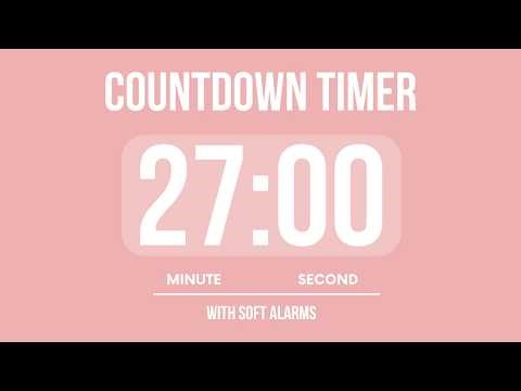 27 MINUTE COUNTDOWN TIMER ⏳ WITH SOFT ALARMS 🌸