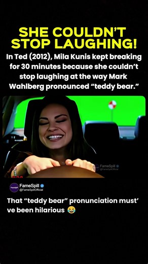 In Ted (2012), Mark Wahlberg Saying “Teddy Bear” Made Mila Kunis Laugh for 30 Minutes