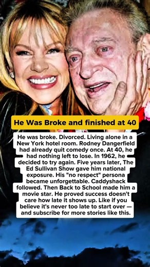 Rodney Dangerfield Was Broke and Finished at 40. Then Everything Changed.