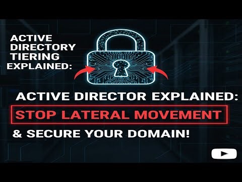 Active Directory Tiering - Essential CONFIG for SECURITY