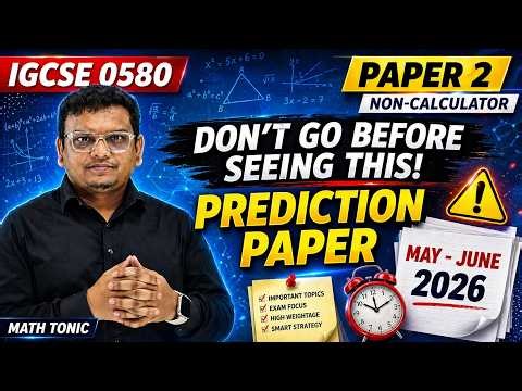 IGCSE Maths 0580 Paper 2 (Non Calculator) | Prediction Paper (Fully Solved) | May/June 2026