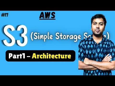 AWS S3(Simple Storage Service) Part1 - Architecture